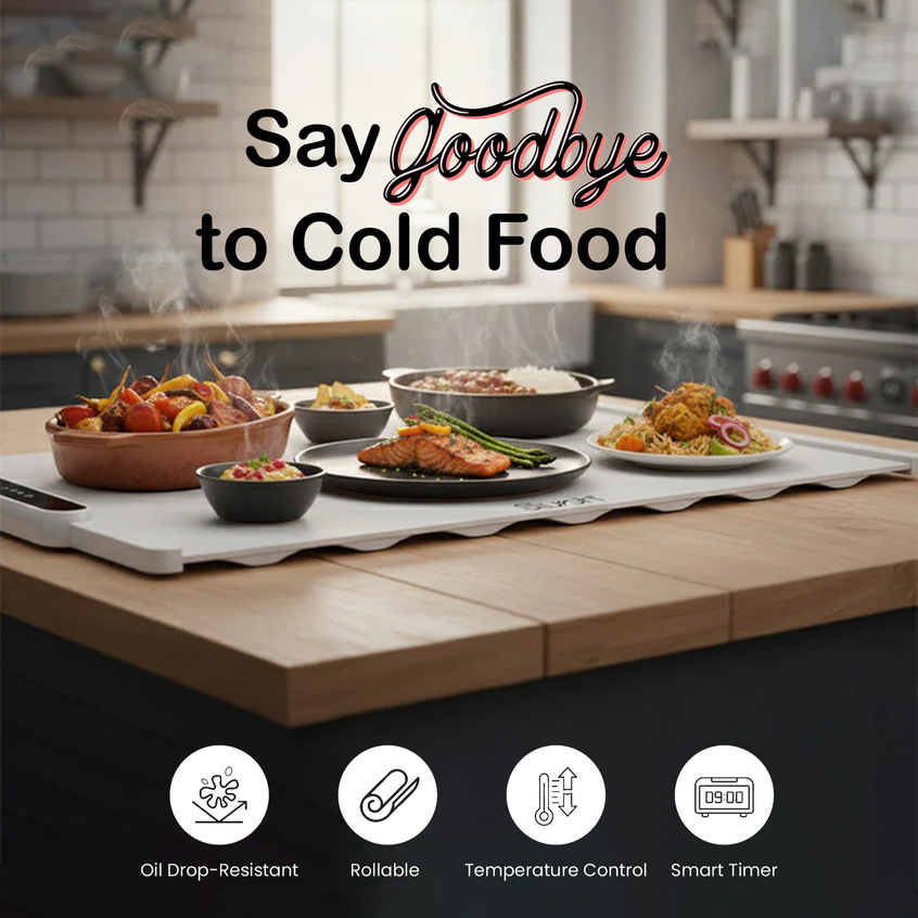 Kitchen counter with hot food on food warming tray and text 'Say Goodbye to Cold Food' with product features listed below.